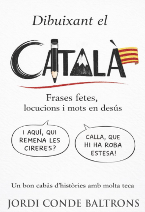 Coberta de Dibuixant el català. Frases fetes, locucions i mots en desús